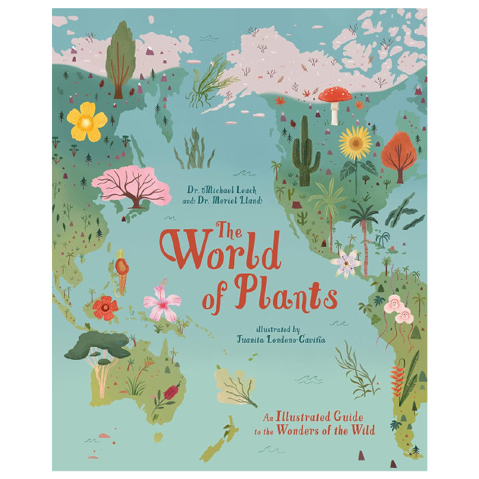 The World of Plants: An Illustrated Guide to the Wonders of the Wild