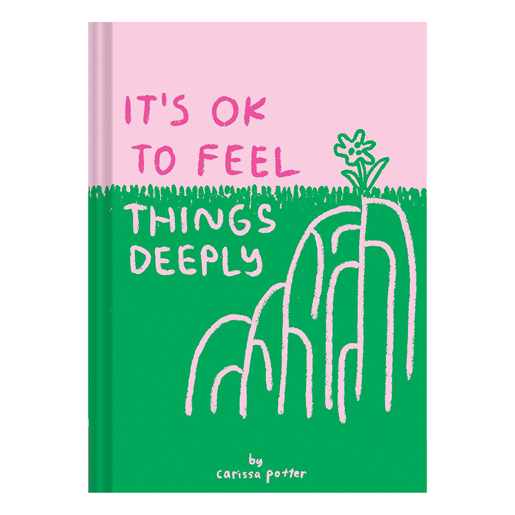 It's OK to Feel Things Deeply