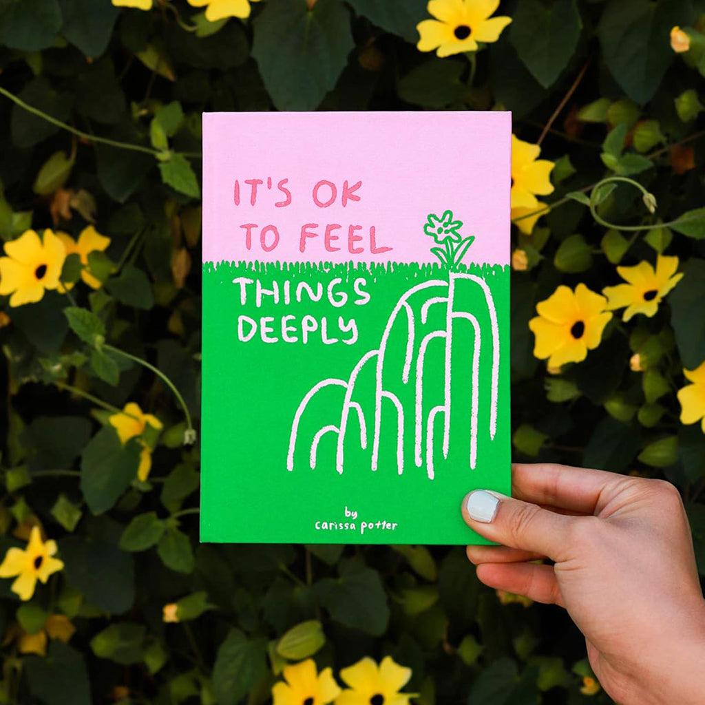 It's OK to Feel Things Deeply