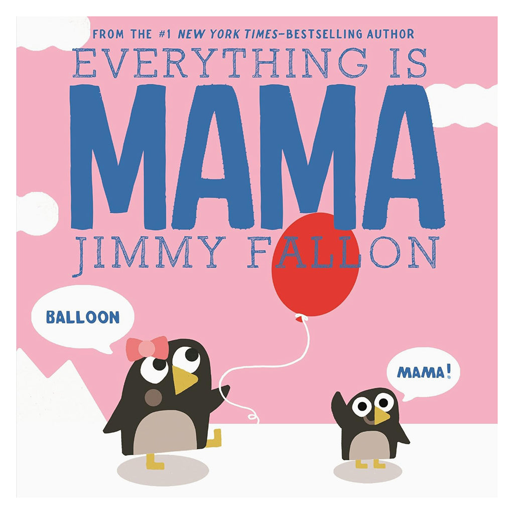 Everything is Mama by Jimmy Fallon