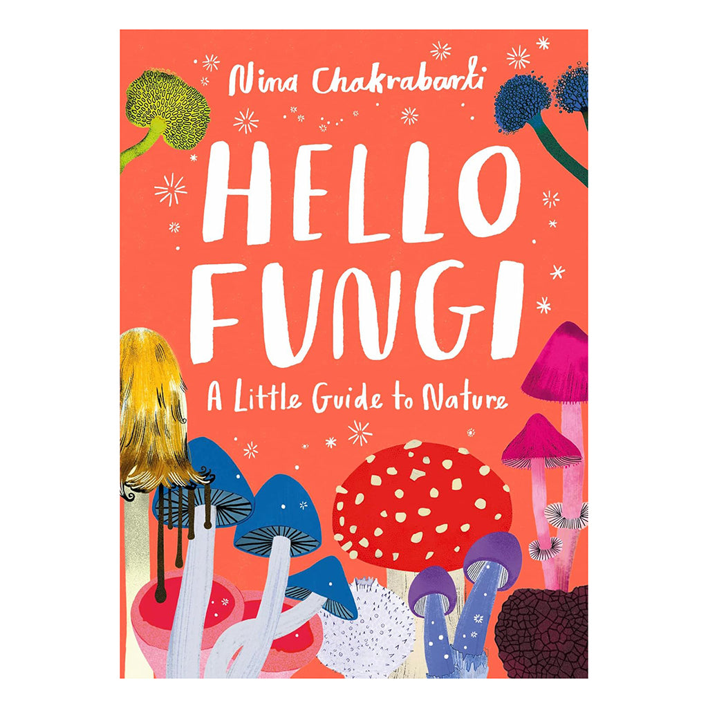 Little Guides to Nature: Hello Fungi